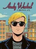 Andy Warhol A Graphic Biography