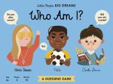 Little People, Big Dreams Who Am I? Guessing Game: A Guessing Game