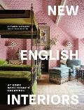 New English Interiors: At Home with Today's Creatives