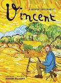 Vincent: A Graphic Biography: A Graphic Biography