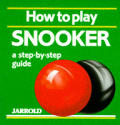 How To Play Snooker A Step By Step Guide