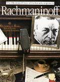 Rachmaninoff Illustrated Lives Of The Great Composers