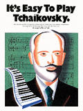 Its Easy to Play Tchaikovsky