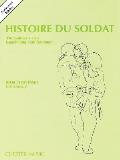 Histoire Du Soldat The Soldiers Tale Authorized Edition