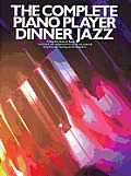 Complete Piano Player Dinner Jazz