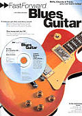 Fast Forward Blues Guitar With Play Along CD & Pull Out Chart