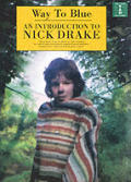 Way To Blue Introduction To Nick Drake
