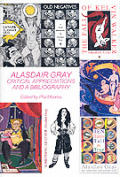 Alasdair Gray Critical Appreciations & a Bibliography