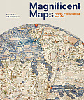 Magnificent Maps Power Propaganda & Art