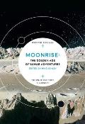 Moonrise The Golden Age of Lunar Adventures