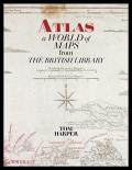 Atlas A World of Maps from the British Library