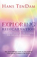 Exploring Reincarnation The Classic Guide to the Evidence for Past Life Experiences