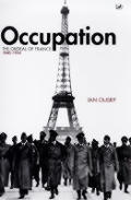 Occupation The Ordeal Of France 1940 194