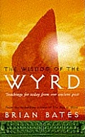 Wisdom Of The Wyrd