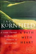 A Path With Heart: A Guide Through the Perils and Promises of Spiritual Life
