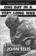 One Day in a Very Long War Wednesday 25th October 1944