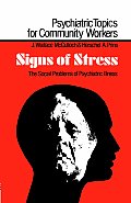 Signs of Stress: The Social Problems of Psychiatric Illness