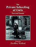 The Private Schooling of Girls: Past and Present