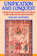 Unification and Conquest: A Political and Social History of England in the Tenth and Eleventh Centuries