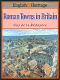 English Heritage Book Of Roman Towns In