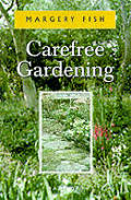 Carefree Gardening