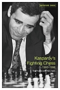 Kasparovs Fighting Chess 1993 1998