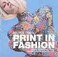 Print in Fashion Design & Development in Fashion Textiles