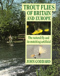 Trout Flies Of Britain & Europe The Natural Fly & Its Matching Artificial