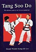 Tang Soo Do The Ultimate Guide To The Korean