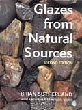 Glazes from Natural Sources (2nd Edition)