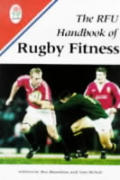 The Rfu Guide to Fitness for Rugby