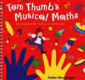 Tom Thumb's Musical Maths: Developing Math Skills with Simple Songs