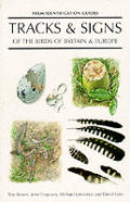 Tracks & Signs Of The Birds Of Britain &