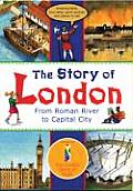 Story Of London From Roman River To Capi