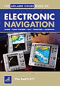 Adlard Coles Book of Electronic Navigation