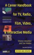 A Career Handbook for TV, Radio, Film, Video and Interactive Media