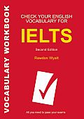 Check Your English Vocabulary for Ielts All You Need to Pass Your Exams