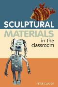 Sculptural Materials in the Class