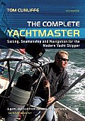 Complete Yachtmaster Sailing Seamanship & Navigation for the Modern Yacht Skipper