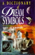 Dictionary Of Dream Symbols With An Introducti