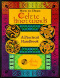 How To Draw Celtic Knotwork A Practical Handbook