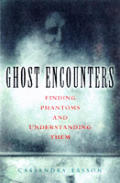 Ghost Encounters Finding Phantoms & Und