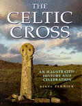 Celtic Cross An Illustrated History & Ce