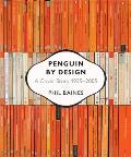 Penguin By Design a Cover Story 1935 2005