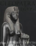 Cleopatra Of Egypt From History To Myth