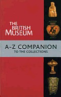 British Museum A Z Companion