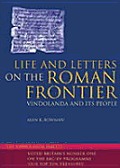 Life & Letters on the Roman Frontier Vindolanda & Its People