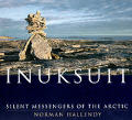 Inuksuit Silent Messengers Of The Arctic