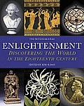 Enlightenment: Discovering the World in the Eighteenth Century