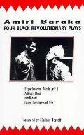 Four Black Revolutionary Plays Experimental Death Unit 1 a Black Mass Madheart & Great Goodness of Life